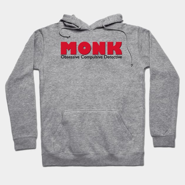 Monk - the Obsessive Compulsive Detective Hoodie by MurderSheWatched